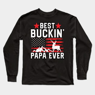 Best Buckin' Papa Ever Long Sleeve T-Shirt